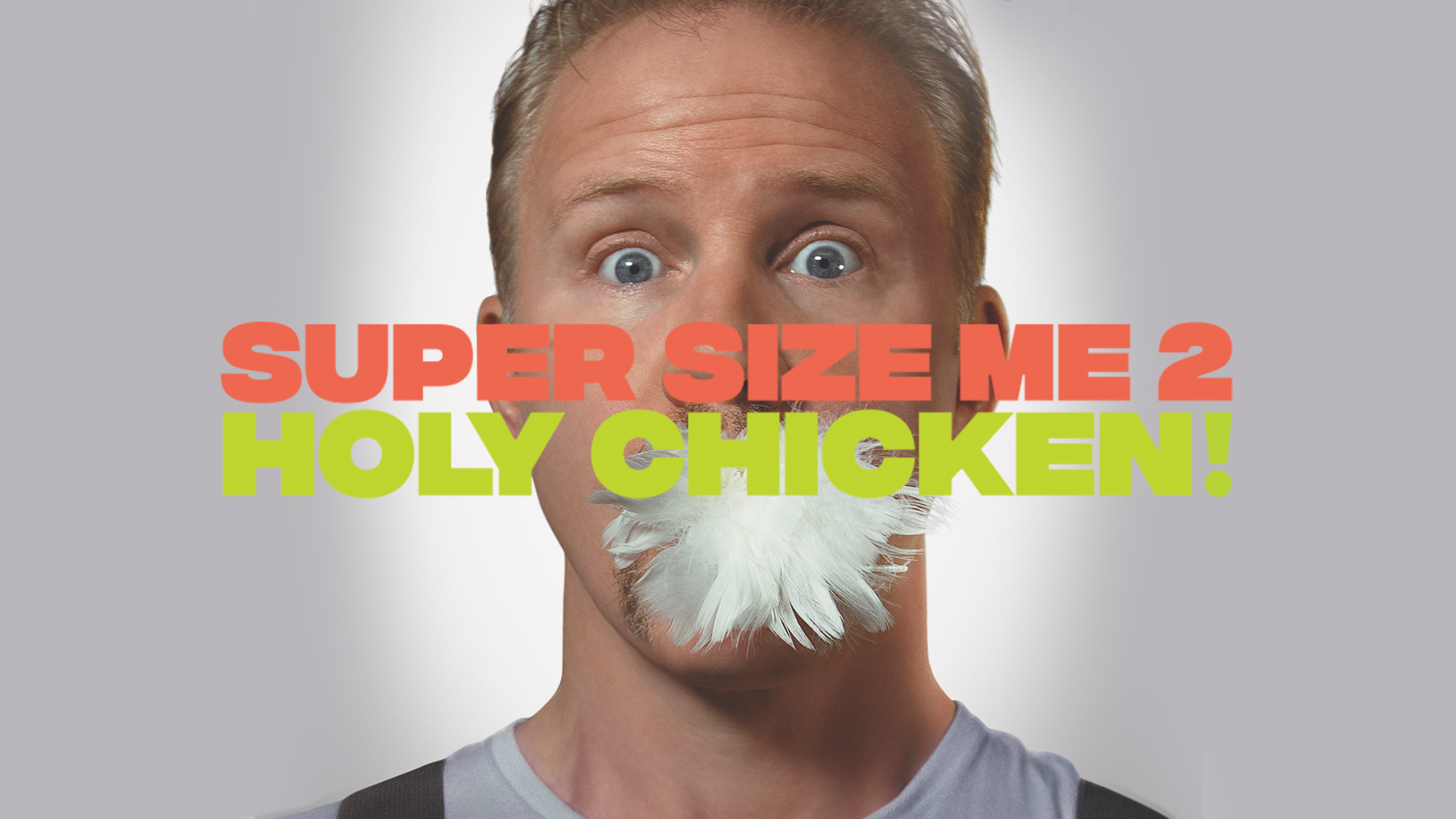 Super Size Me2: Holy Chicken!