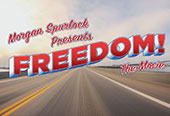 Morgan Spurlock Presents: Freedom! The Movie